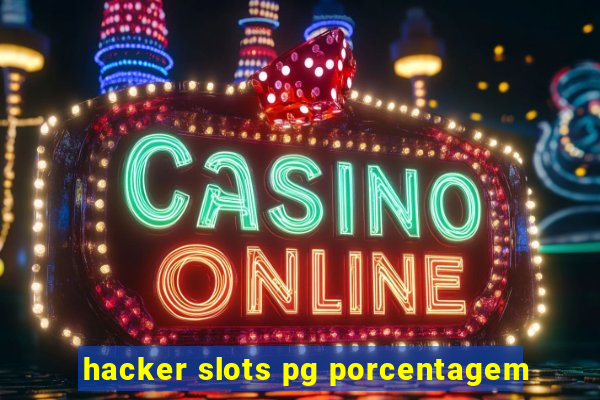 hacker slots pg porcentagem